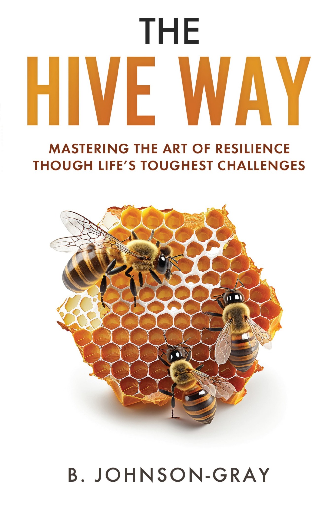 Cover of The Hive Way by B. Johnson-Gray